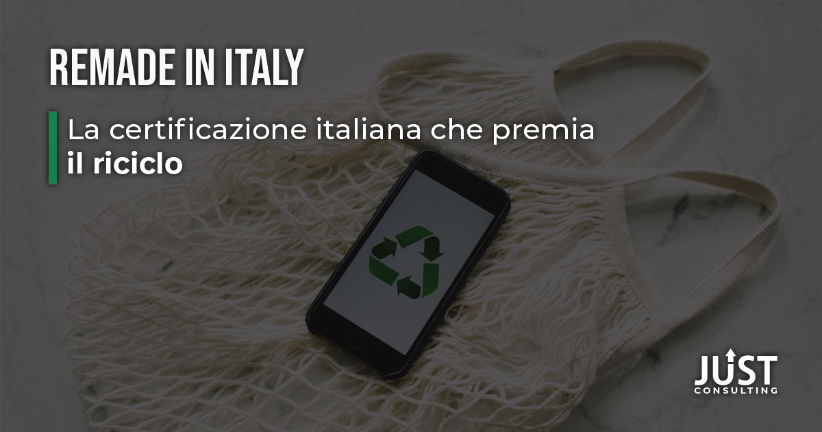 ReMade in italy, economia circolare, sostenibilità, certificazione, ambiente, consulenza