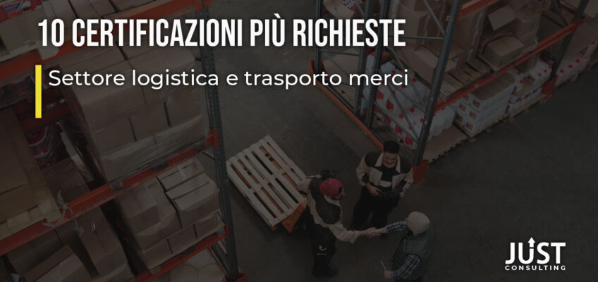 Certificazione settore logistica e trasporti, consulenza sistemi di gestione e certificazioni a Bologna, Modena, Ferrara, Emilia-Romagna, ISO 9001, ISO 2800, ISO 39001, IFS logistics, AEO, B CORP