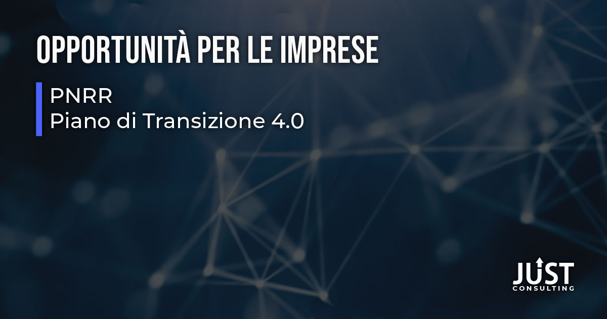 PNRR, Transizione 4.0, come richiedere Transizione 4.0, credito d'imposta in formazione 4.0, ricerca e sviluppo, contributi alle imprese, sicurezza delle macchine, impianti e attrezzature a Bologna, Modena, Ferrara, Emilia-Romagna