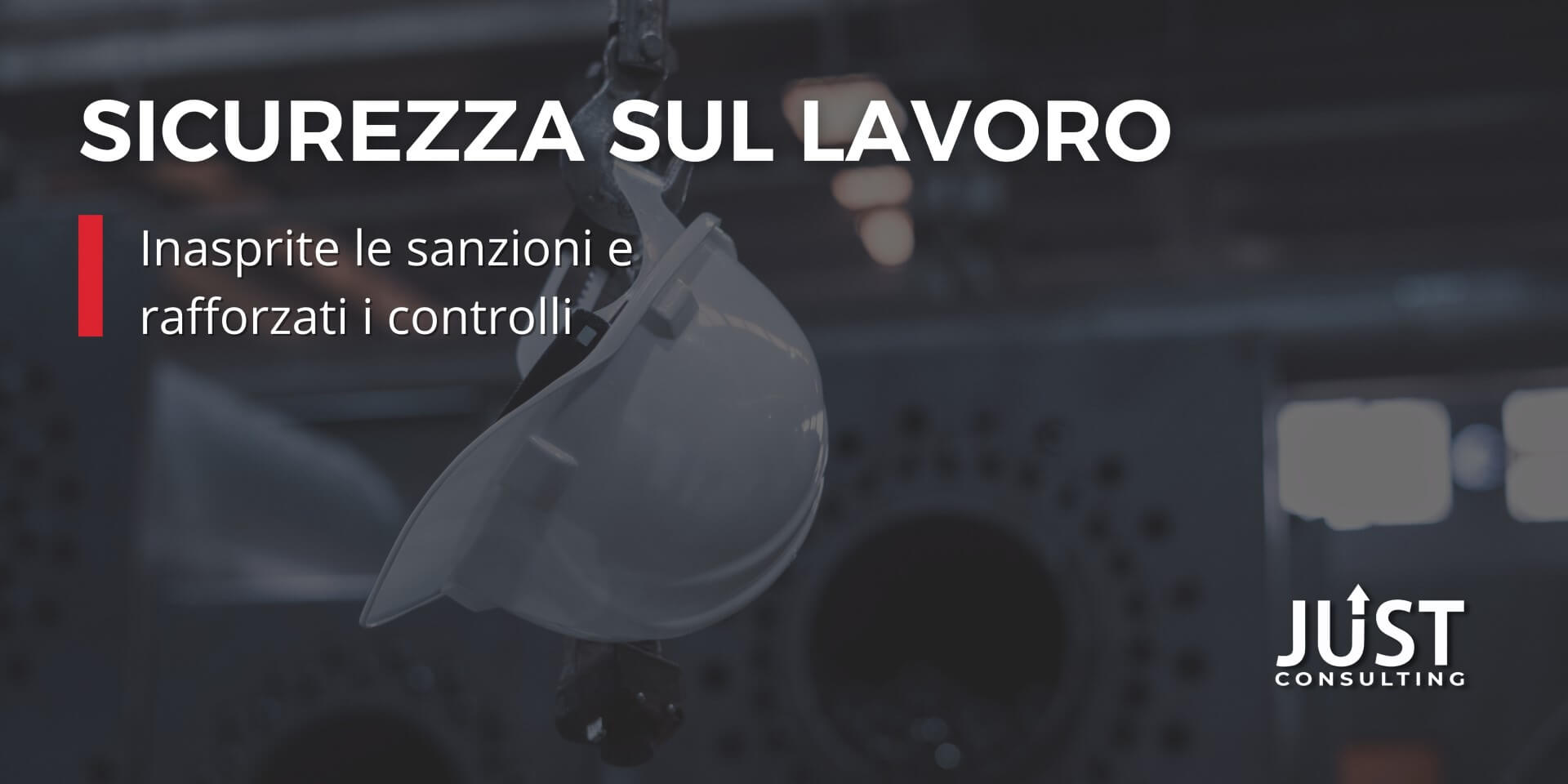 Sicurezza lavoro sanzioni, decreto 146/2021, sicurezza sul lavoro, sanzioni sicurezza, mancato DVR, sanzione formazione obbligatoria, sanzione POS, consulenza sicurezza sul lavoro a Bologna, Modena, Ferrara, Emilia-Romagna