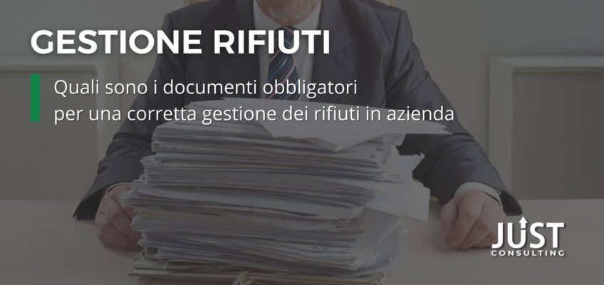 I documenti obbligatori per la gestione dei rifiuti