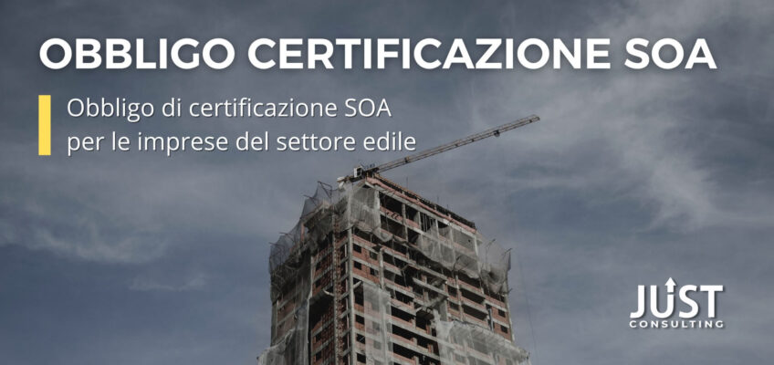 L’obbligo della certificazione SOA per le imprese edili