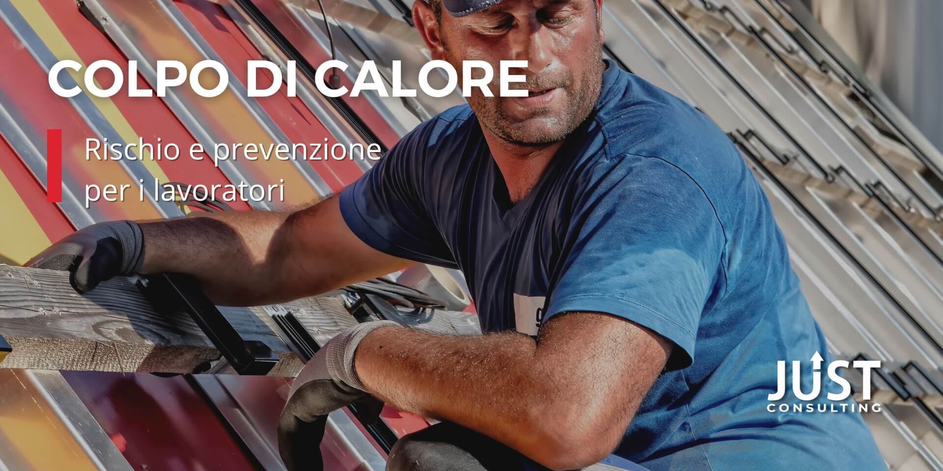 sicurezza sul lavoro, rischio colpo di calore, rischi edilizia, dvr e valutazione dei rischi