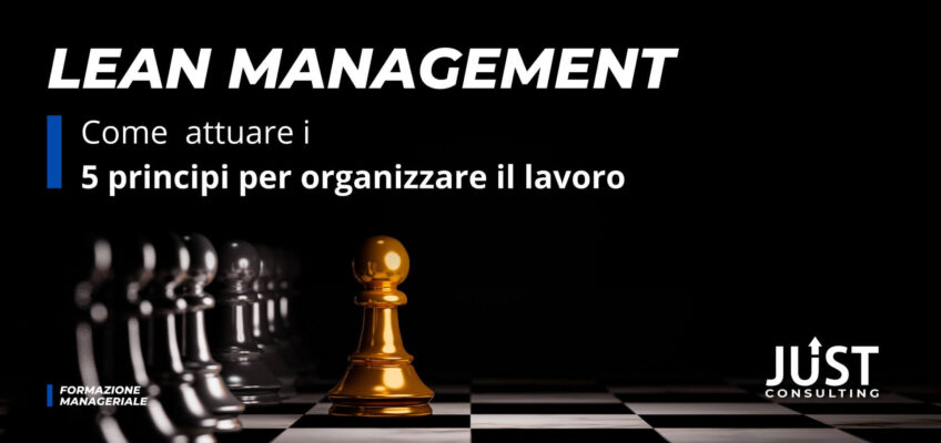 Lean Management | I 5 principi per organizzare il lavoro