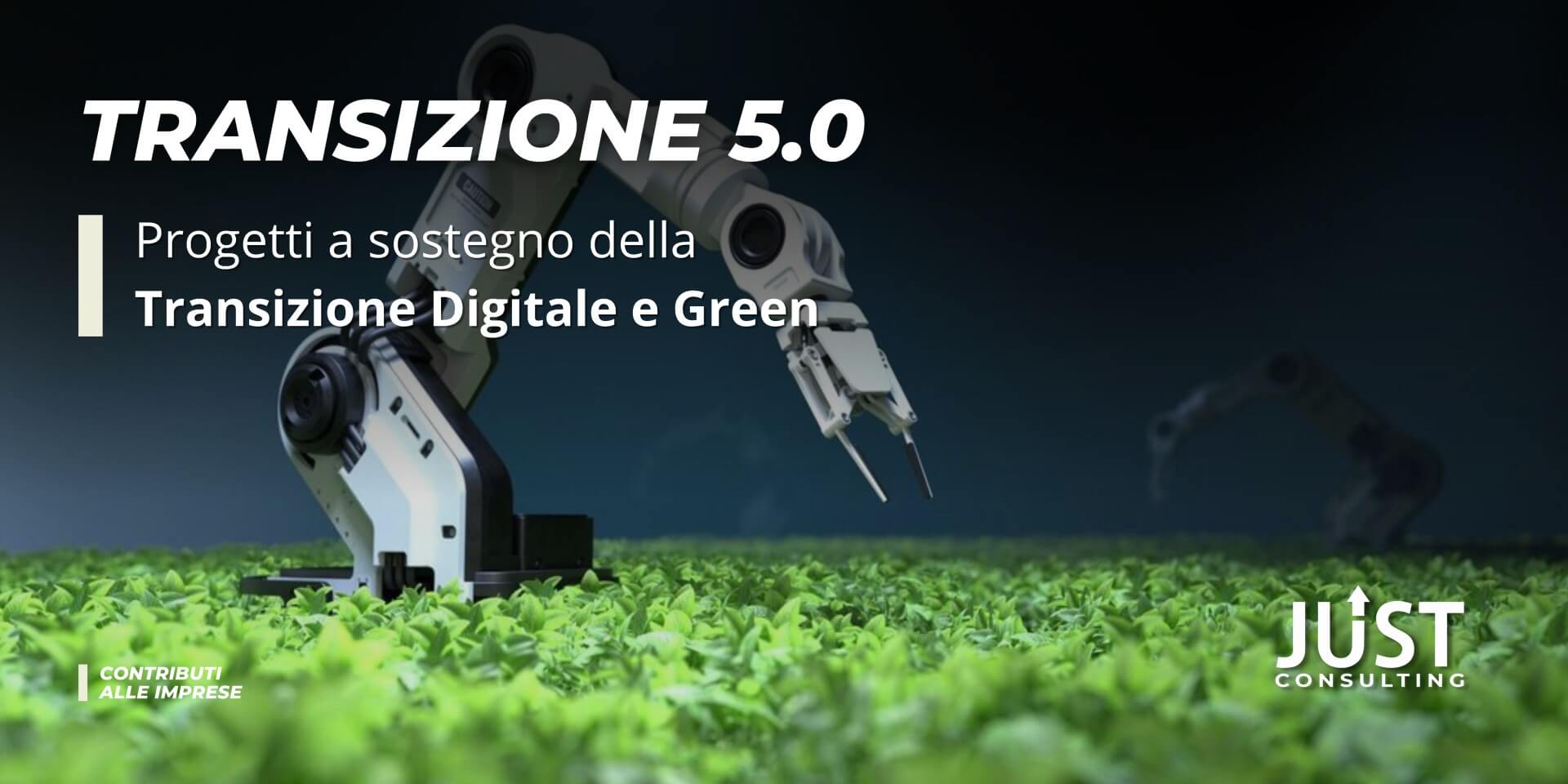 piano transizione 5.0, industria 4.0, transizione green e digital, transizione industria green, ESG, contributi alle imprese, credito d'imposta