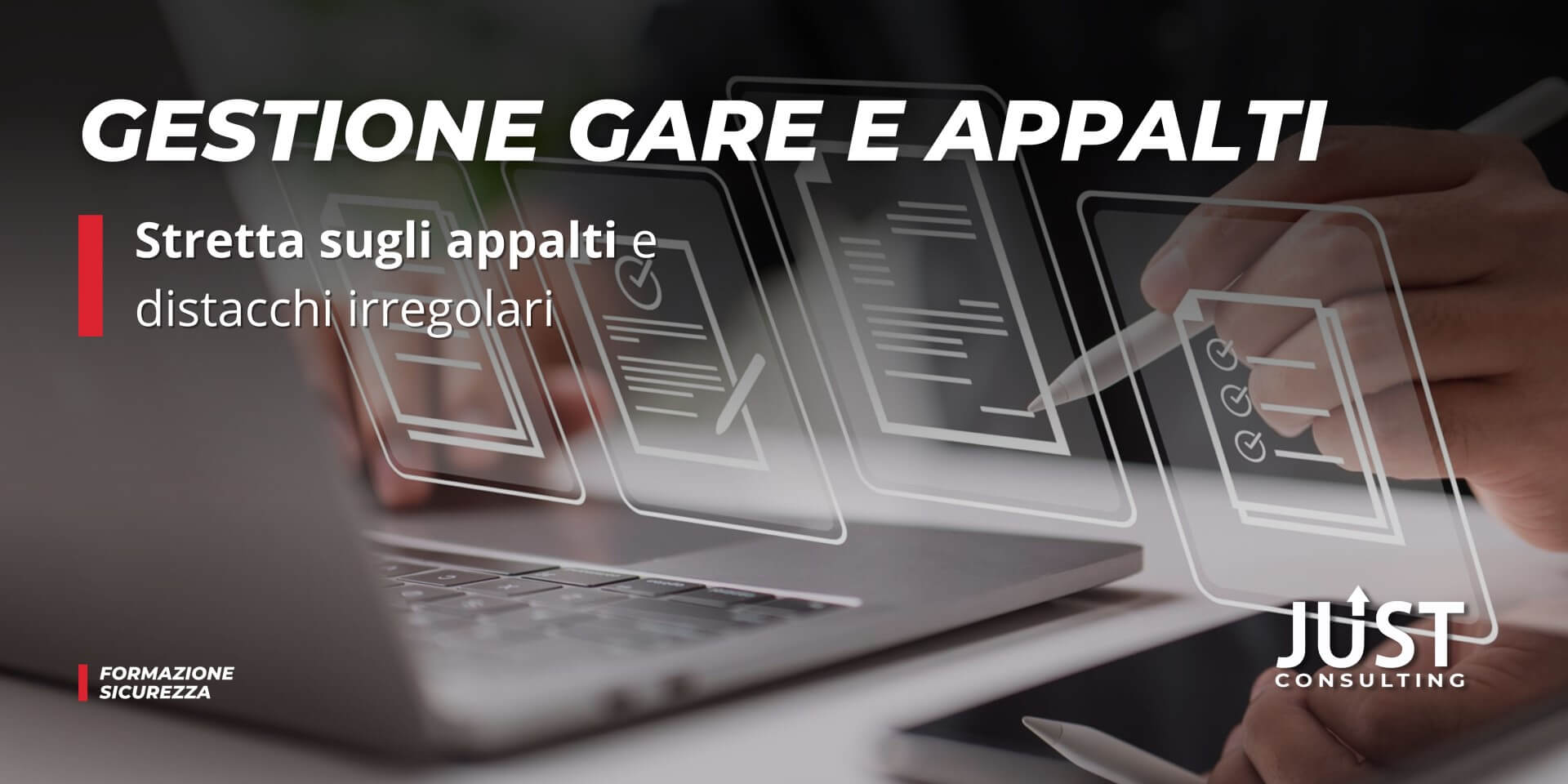 gestione gare e appalti, consulenza sicurezza appalti, formazione contrattualistica appalti, compliance 231, Consulenza sicurezza e gestione gare e appalti pubblici e privati