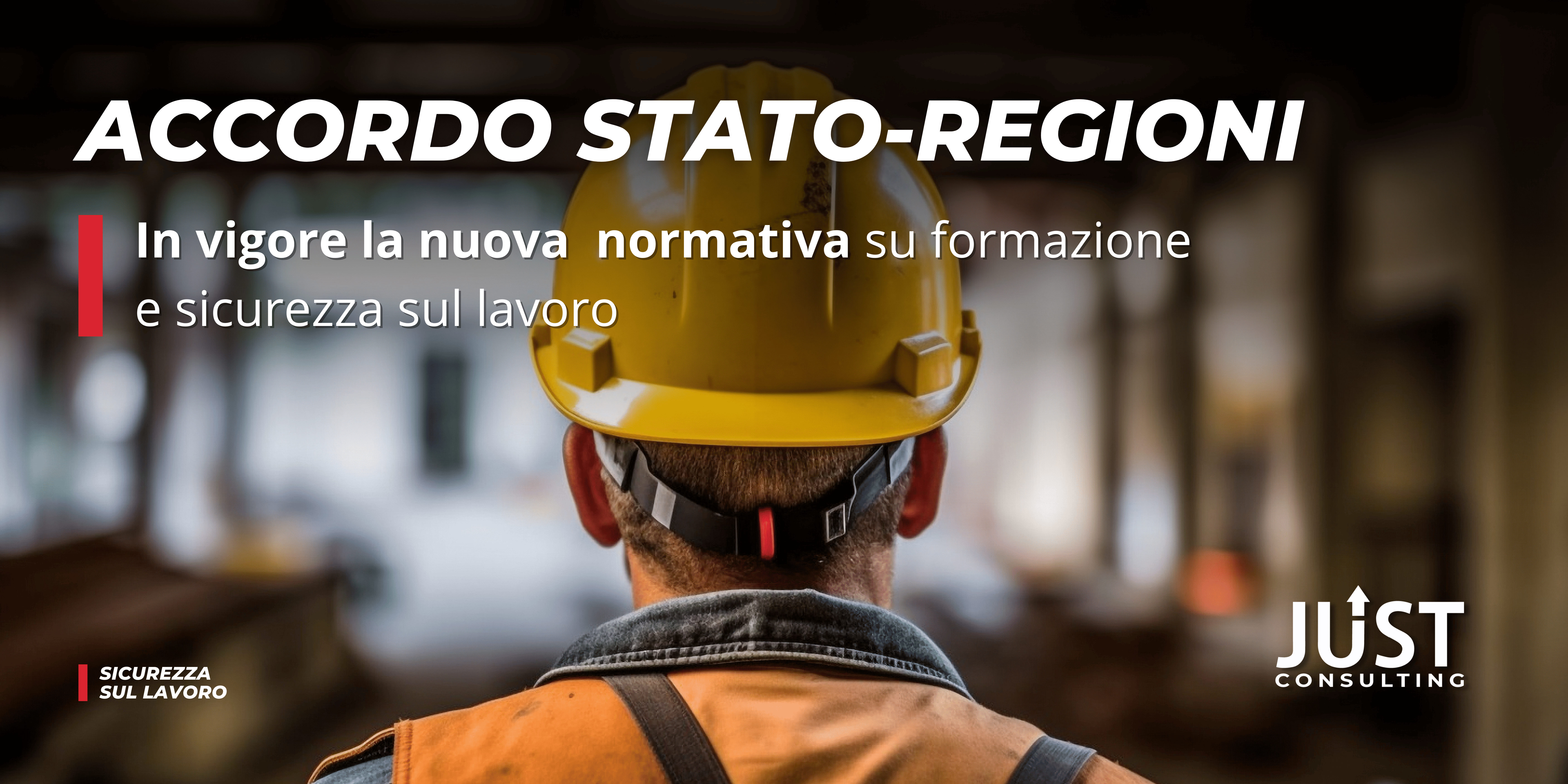 Formazione e sicurezza sul lavoro: nuovo accordo Stato regioni